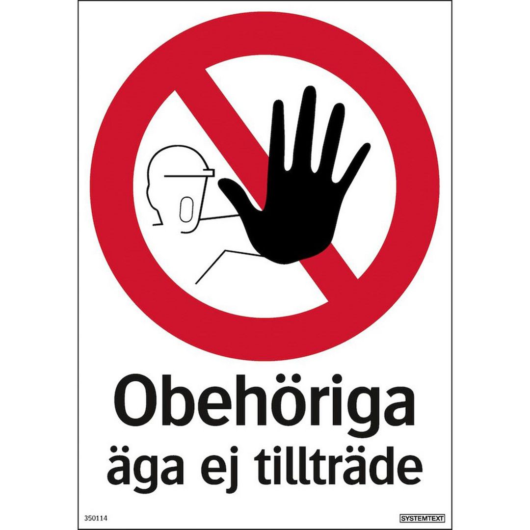 Skylt Obehöriga äga ej tillträde 210x297
