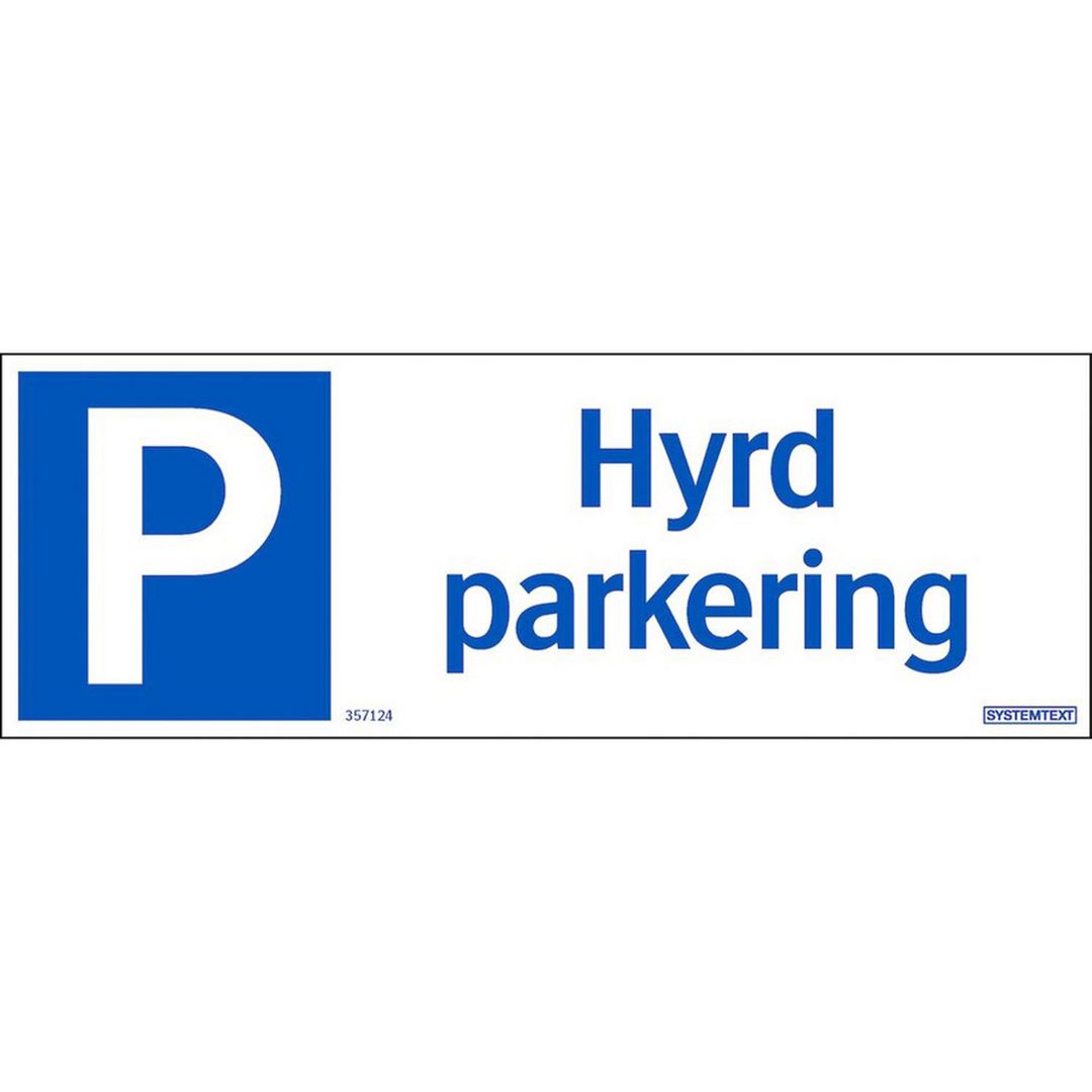 Skylt Hyrd parkering 297x105mm