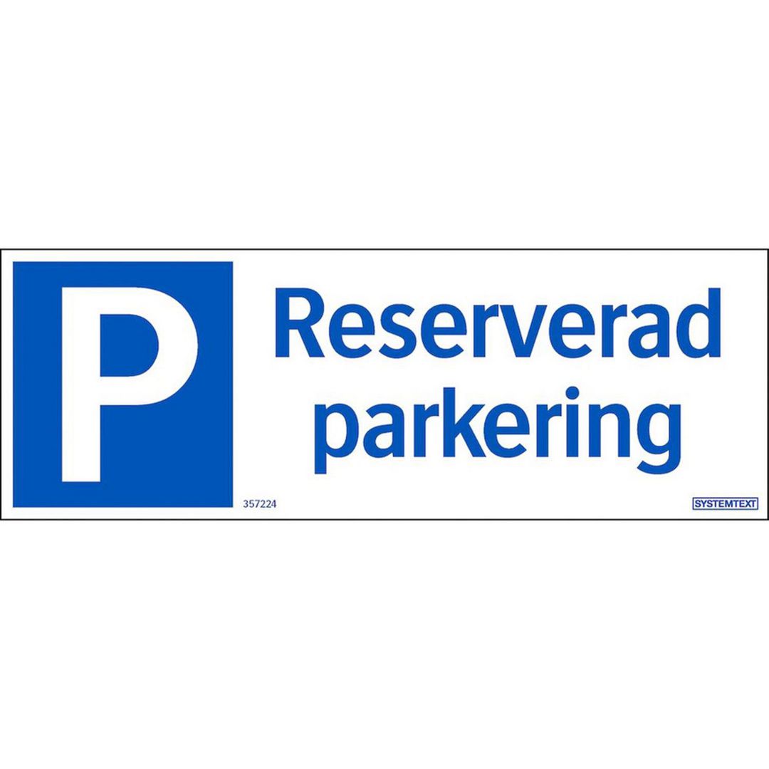 Skylt Reserverad parkering 297x105mm